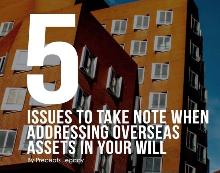 5 Issues to Take Note When Addressing Overseas Assets in Your Will" by Precepts Legacy, displayed over a background image of a modern apartment building in Singapore.