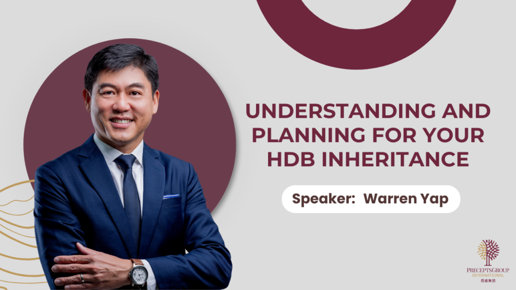 A man in a suit stands next to text that reads "Understanding and Planning for Your HDB Inheritance. Speaker: Warren Yap." The upcoming events 2025 by esp-events are highlighted, with the PreceptsGroup logo in the bottom right corner.