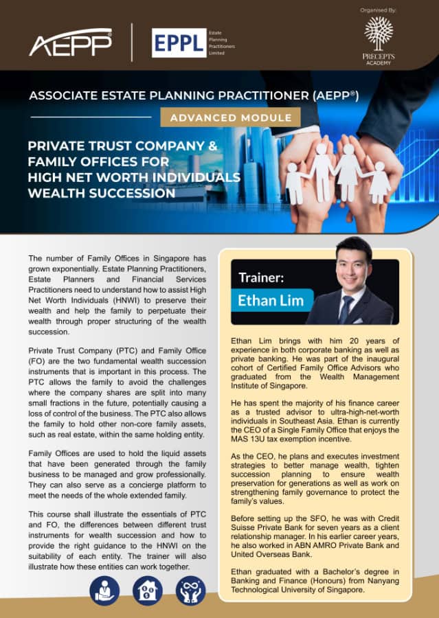 Promotional flyer for an AEPP® Certification advanced module on private trust companies and family offices, featuring trainer Ethan Lim’s photo, bio, and event details. Perfect for those seeking professional estate planning courses.